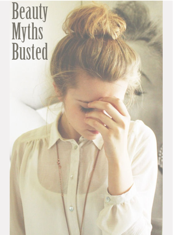 Beauty Myths Busted // Belle Belle Beauty